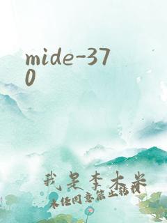 mide-370