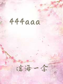 444aaa