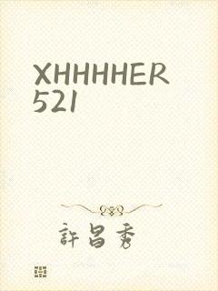 XHHHHER521