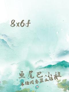 8x6f