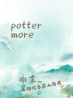 potter more