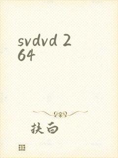 svdvd 264