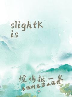 slightkis