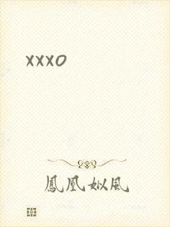 xxxo