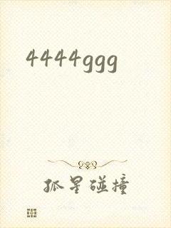 4444ggg