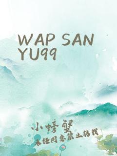 WAP SANYU99