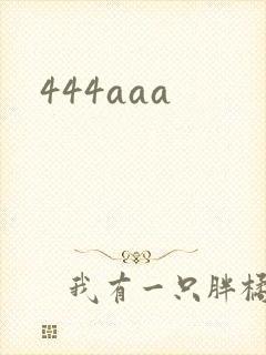444aaa