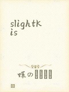 slightkis