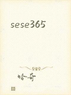 sese365