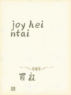 joy heintai