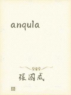 anqula