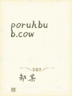 poruhbub.cow