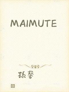 MAIMUTE