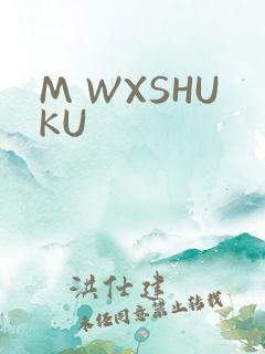 M WXSHUKU