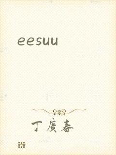 eesuu