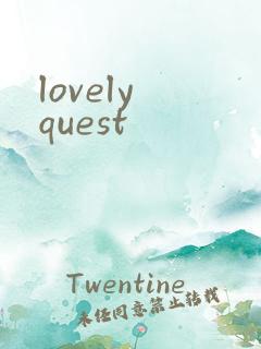 lovely quest