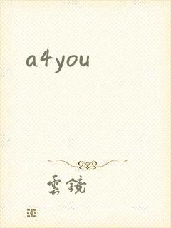 a4you