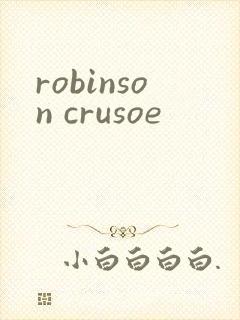 robinson crusoe