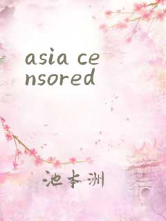 asia censored