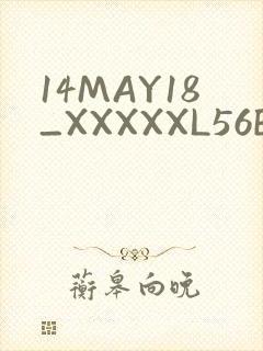 14MAY18_XXXXXL56ENDIANMOGO