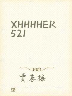 XHHHHER521