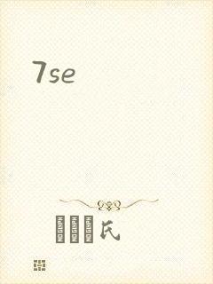 7se