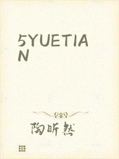 5YUETIAN