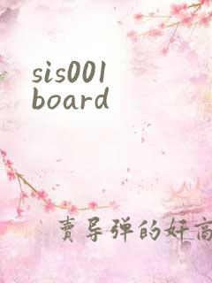 sis001 board