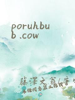 poruhbub .cow