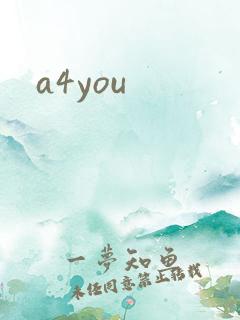 a4you