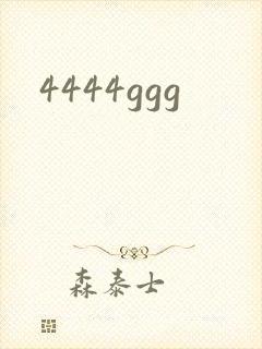 4444ggg
