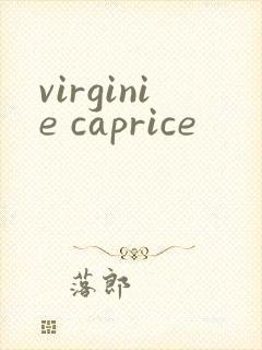virginie caprice