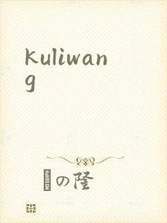 kuliwang