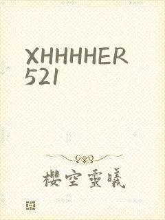 XHHHHER521