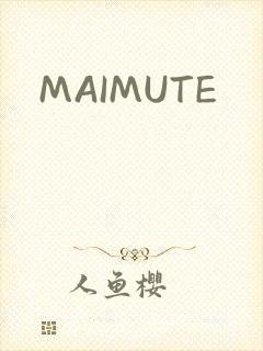 MAIMUTE