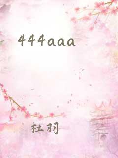 444aaa
