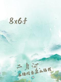 8x6f