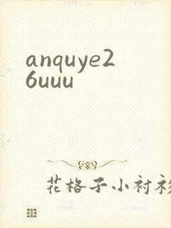 anquye26uuu