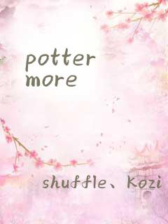 potter more