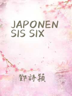JAPONENSIS SIX