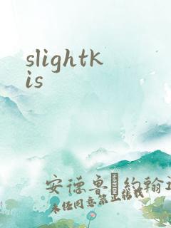 slightkis