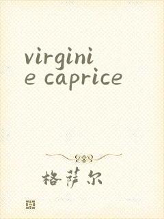 virginie caprice