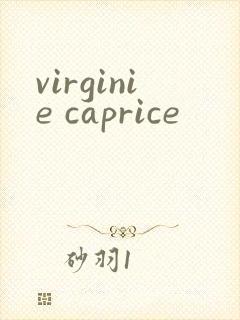 virginie caprice