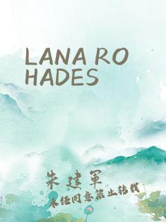 LANA ROHADES