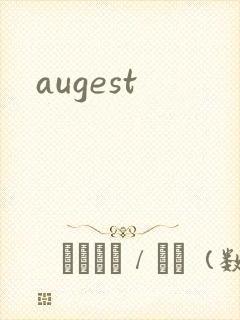 augest
