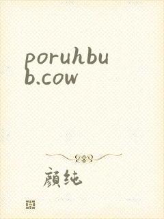 poruhbub.cow