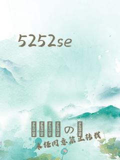 5252se