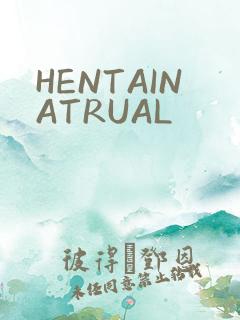 HENTAINATRUAL
