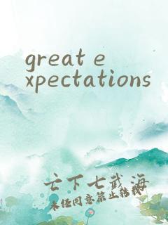 great expectations