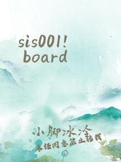 sis001! board